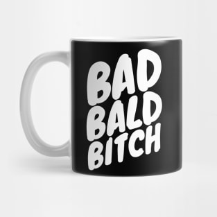 Bad Bald Bitch Mug